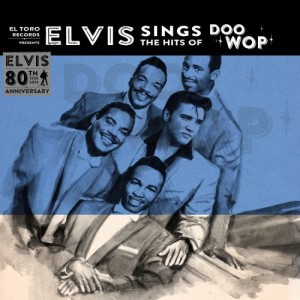 Presley ,Elvis - Sings The Hits Of Doo Wop (limited )